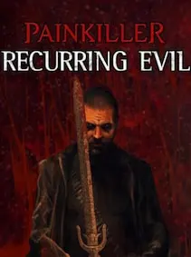 Painkiller: Recurring Evil — Steam, Standard
