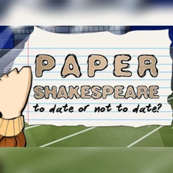 Paper Shakespeare: To Date Or Not To Date? — Steam, Standard