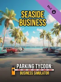 Parking Tycoon: Business Simulator - SEASIDE BUSINESS — Steam, Standard