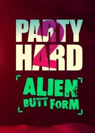Party Hard 2 DLC Alien Butt Form DLC — Steam, Standard
