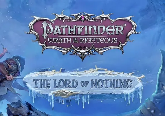 Pathfinder: Wrath of the Righteous - The Lord of Nothing DLC EN/DE/FR/RU/ZH/ES — Steam, Standard