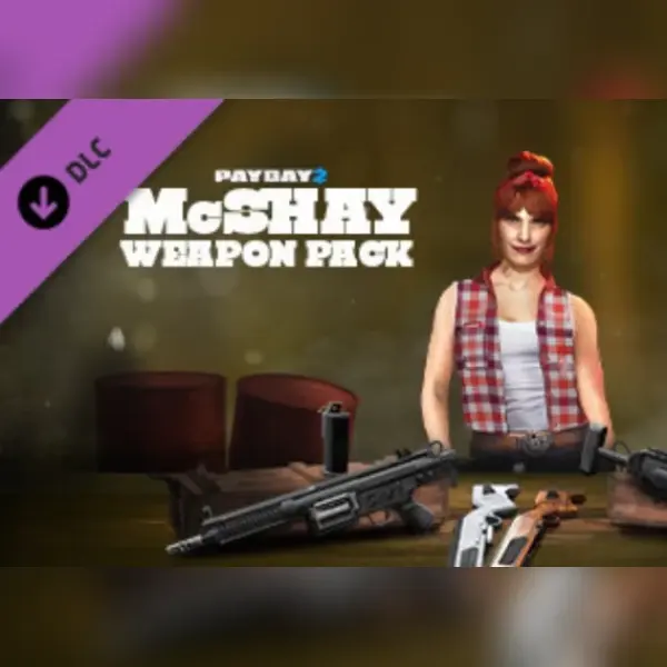 PAYDAY 2: McShay Weapon Pack — Steam, Standard