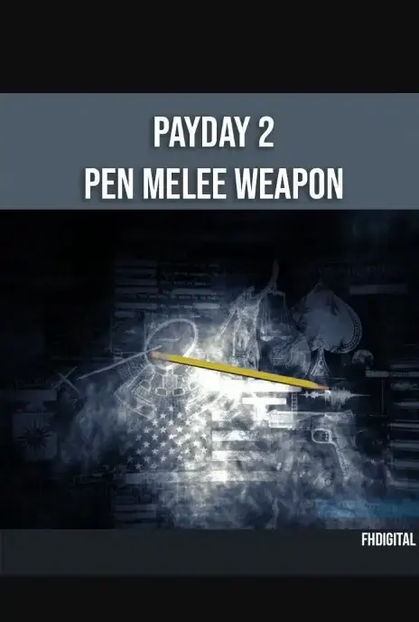 PayDay 2 - Pen Melee Weapon DLC — Steam, Standard