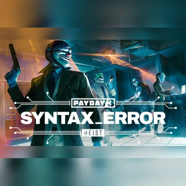 PAYDAY 3: Syntax Error Heist (DLC) — Steam, Standard