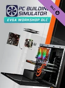 PC Building Simulator - EVGA Workshop — Steam, Standard