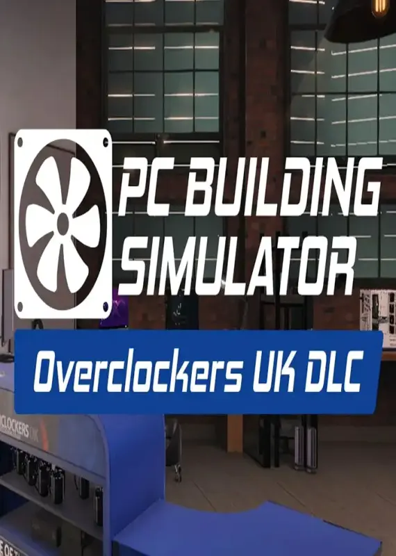 PC Building Simulator - Overclockers UK Workshop DLC — Steam, Standard