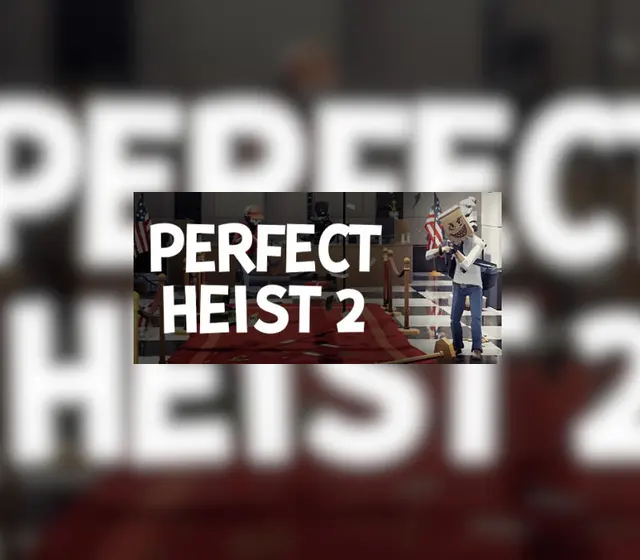 Perfect Heist 2 — Steam, Standard