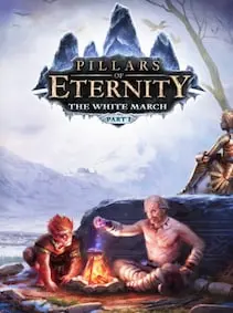 Pillars of Eternity - The White March Part II — Steam, Standard