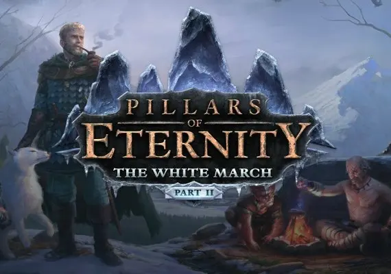 Pillars of Eternity: The White March Part II EN/DE/FR/IT — Steam, Standard