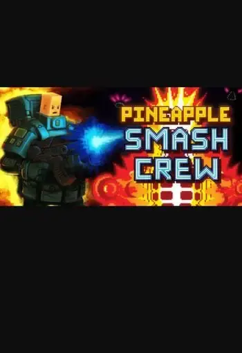Pineapple Smash Crew — Steam, Standard
