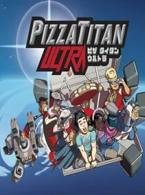 Pizza Titan Ultra — Steam, Standard