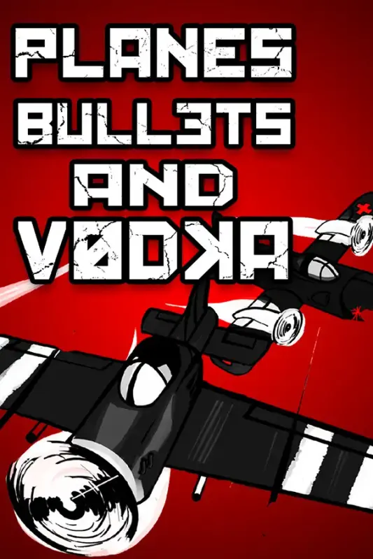 Planes, Bullets and Vodka — Steam, Standard
