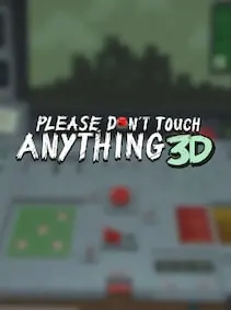 Please, Don't Touch Anything 3D — Steam, Standard