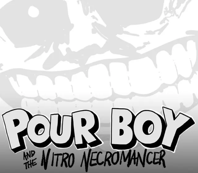 Pour Boy and the Nitro Necromancer — Steam, Standard