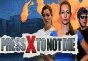 Press X to Not Die — Steam, Standard