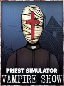 Priest Simulator: Vampire Show | Splendor Set — Steam, Standard