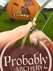 Probably Archery — Steam, Standard