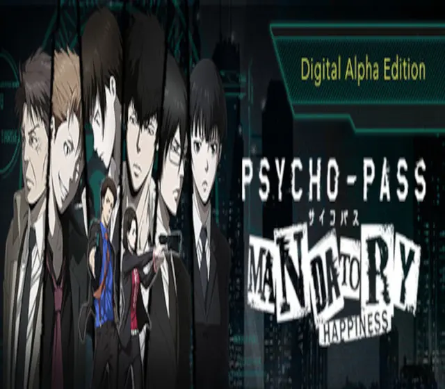 PSYCHO-PASS: Mandatory Happiness Digital Alpha Edition — Steam, Standard