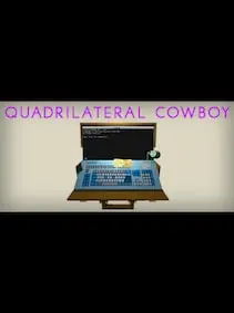 Quadrilateral Cowboy — Steam, Standard