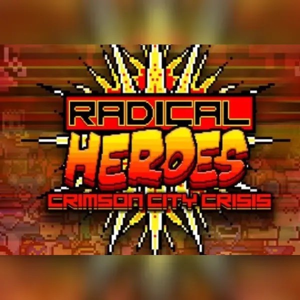 Radical Heroes: Crimson City Crisis — Steam, Standard