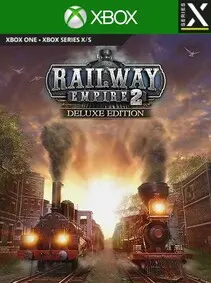 Railway Empire 2 | Deluxe Edition — Xbox Series X|S, Deluxe Edition