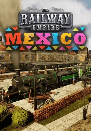 Railway Empire - Mexico DLC — Steam, Standard
