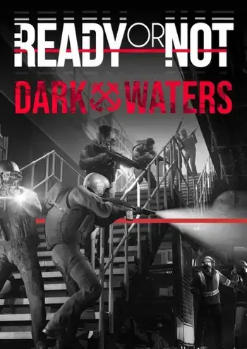 Ready or Not Dark Waters DLC — Steam, Standard