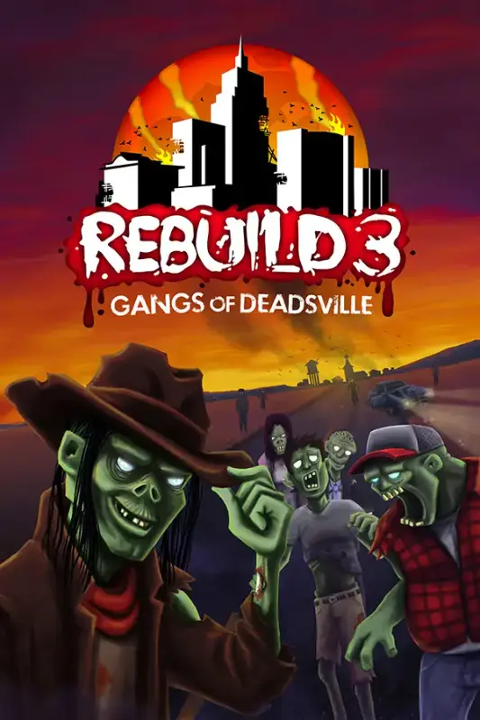 Rebuild 3 Gangs of Deadsville — Steam, Standard