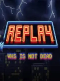 Replay - VHS is not dead — Steam, Standard