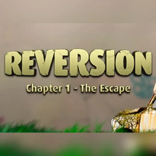 Reversion - The Escape (1st Chapter) — Steam, Standard