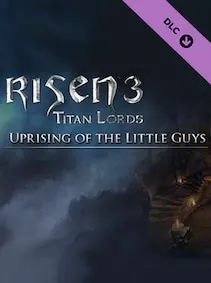 Risen 3: Titan Lords - Uprising of the Little Guys — Steam, Standard