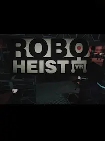 RoboHeist VR — Steam, Standard