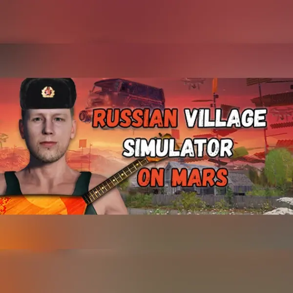 Russian Village Simulator on Mars — Steam, Standard