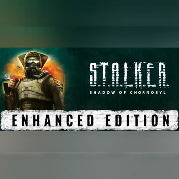 S.T.A.L.K.E.R.: Shadow of Chornobyl Enhanced Edition — Steam, Enhanced Edition