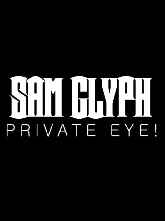 Sam Glyph Private Eye! — Steam, Standard