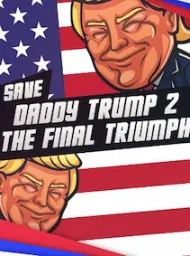 Save daddy trump 2: The Final Triumph — Steam, Standard