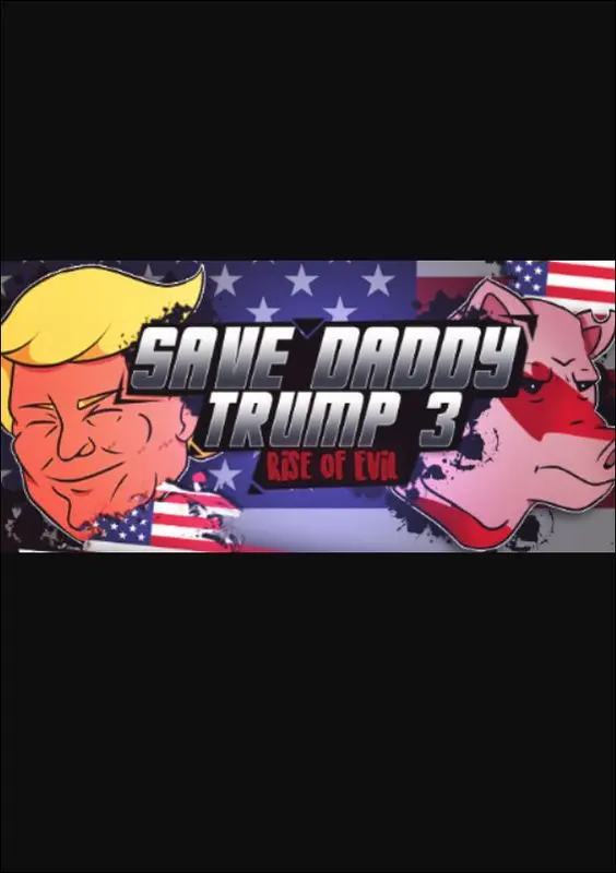 Save Daddy Trump 3: Rise Of Evil — Steam, Standard