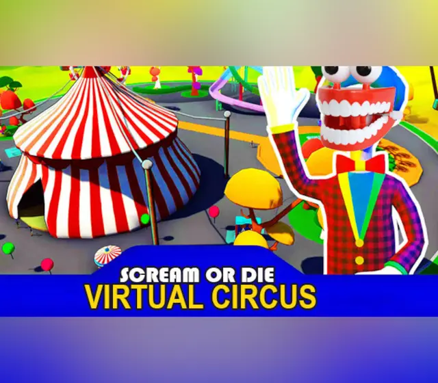 Scream or Die - Virtual Circus — Steam, Standard