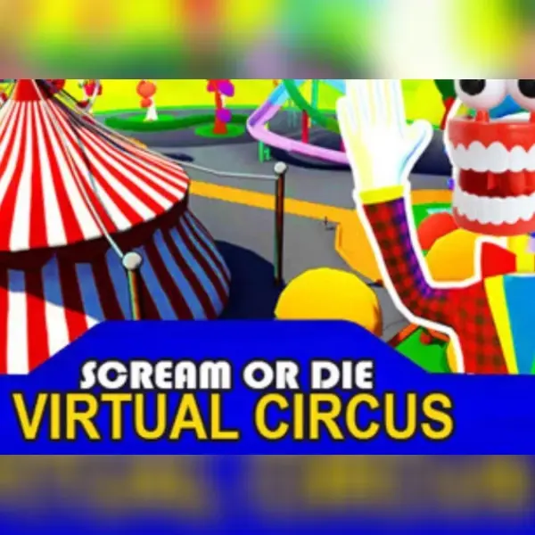 Scream or Die - Virtual Circus — Steam, Standard