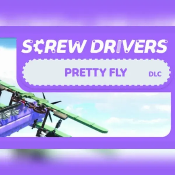 Screw Drivers - Pretty Fly — Steam, Standard