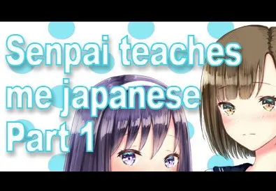 Senpai Teaches Me Japanese: Part 1 — Steam, Standard