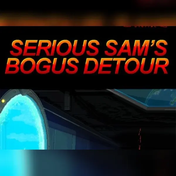 Serious Sam's Bogus Detour — Steam, Standard