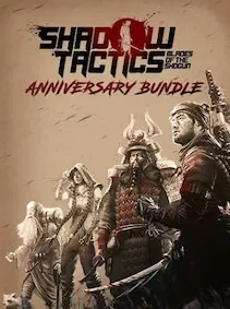Shadow Tactics: Blades of the Shogun | Anniversary Bundle — Steam, Anniversary Bundle