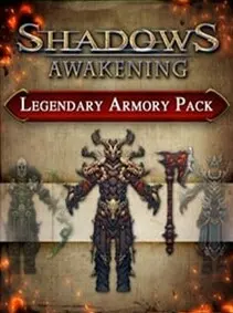 Shadows: Awakening - Legendary Armory Pack — Steam, Standard