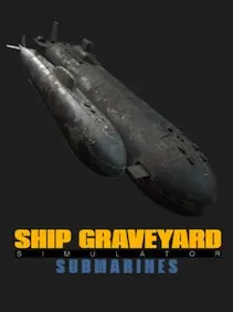 Ship Graveyard Simulator: Submarines — Steam, Standard