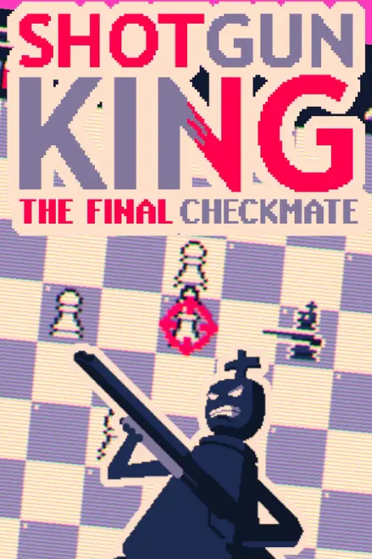 Shotgun King The Final Checkmate — Steam, Standard