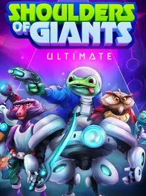 Shoulders of Giants: Ultimate — Steam, Standard