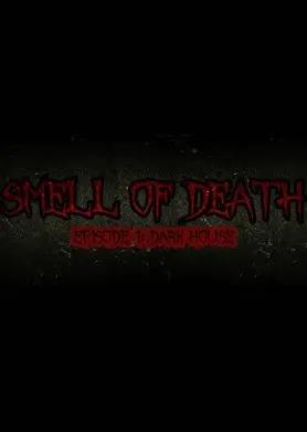 Smell of Death Episode 1: Dark House [VR] — Steam, Standard