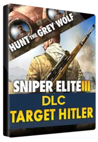 Sniper Elite 3 - Target Hitler: Hunt the Grey Wolf — Steam, Standard