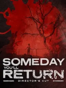 Someday You'll Return: Director's Cut — Steam, Standard